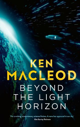 Бумажная книга «Beyond the Light Horizon: Book Three of the Lightspeed Trilogy», автор Кен Маклеод - фото №1