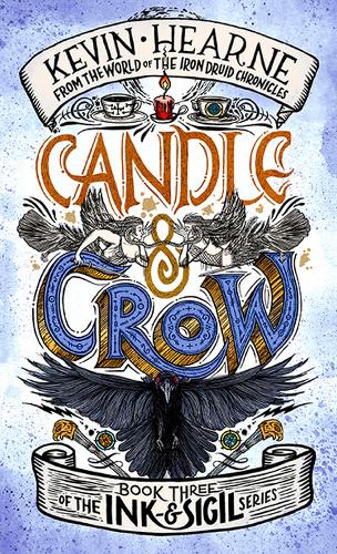 Бумажная книга «Candle & Crow: Book 3 of the Ink & Sigil series», автор Кевин Хирн - фото №1