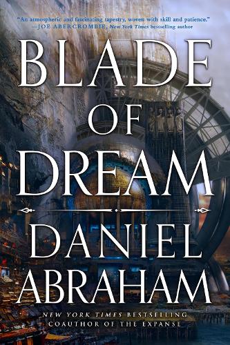 Бумажная книга «Blade of Dream: The Kithamar Trilogy Book 2», автор Дэниел Абрахам - фото №1