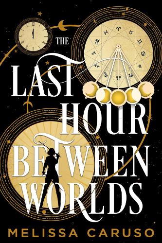 Бумажная книга «The Last Hour Between Worlds: The Sunday Times Bestseller», автор Мелисса Карузо - фото №1