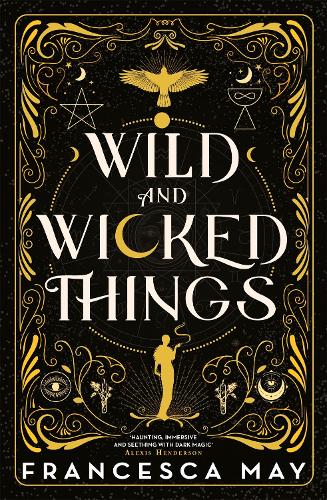Бумажная книга «Wild and Wicked Things: The Instant Sunday Times Bestseller and Tiktok Sensation», автор Франческа Мэй - фото №1
