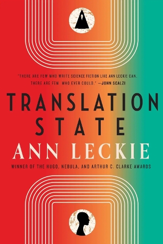 Бумажная книга «Translation State: Shortlisted for the Hugo Award for Best Novel 2024», автор Энн Леки - фото №1