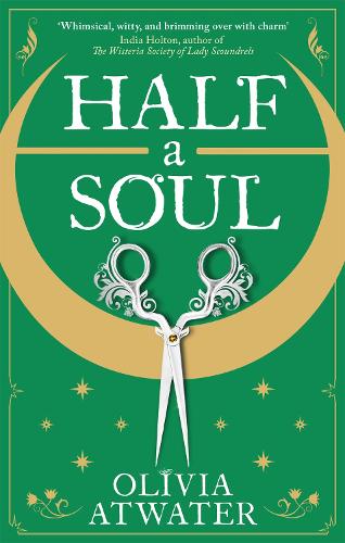 Бумажная книга «Half a Soul: Howl's Moving Castle meets Bridgerton in this cosy Regency fantasy romance», автор Оливия Этуотер - фото №1