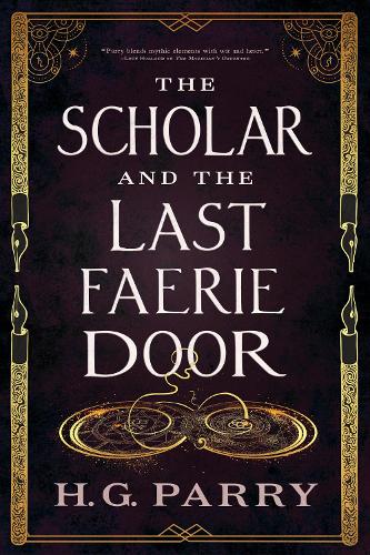 Бумажная книга «The Scholar and the Last Faerie Door», автор Х. Г. Пэрри - фото №1