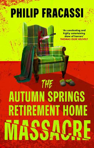 Бумажная книга «The Autumn Springs Retirement Home Massacre», автор Филип Фракасси - фото №1