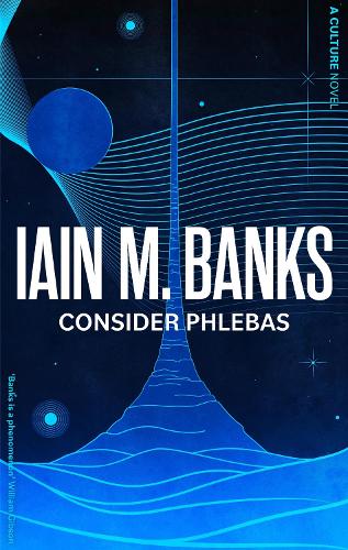 Бумажная книга «Consider Phlebas: A Culture Novel», автор Иэн М. Бэнкс - фото №1