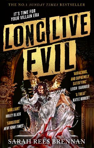 Бумажная книга «Long Live Evil: A story for anyone who's ever fallen for the villain... (Time of Iron, Book 1)», автор Сара Рис Бреннан - фото №1