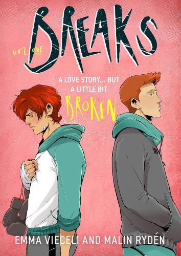[object Object] «Breaks Volume 1: The enemies-to-lovers queer webcomic sensation . . . that's a little bit broken», авторів Емма Віцелі, Малін Райден - фото №1
