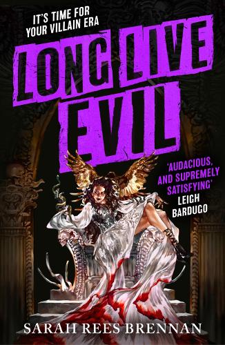 Книга «Long Live Evil: A story for anyone who's ever fallen for
