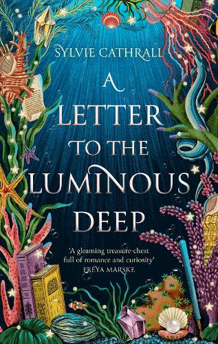 Паперова книга «A Letter to the Luminous Deep: the perfect cosy magical academia read!», автор Сільві Катролл - фото №1