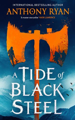 Бумажная книга «A Tide of Black Steel», автор Энтони Райан - фото №1
