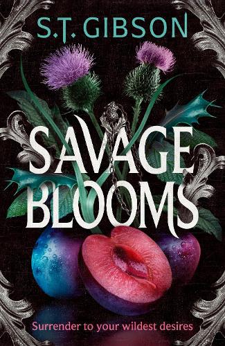 Бумажная книга «Savage Blooms: the decadently sinister and deliciously erotic fantasy romance», автор С.Т. Гибсон - фото №1