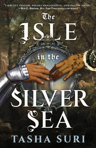 Бумажная книга «The Isle in the Silver Sea», автор Таша Сури - фото №1