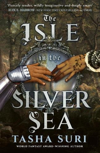 Paper book «The Isle in the Silver Sea», author Tasha Suri - фото №1