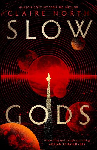 Бумажная книга «Slow Gods: A space opera of breathtaking imagination from the most original voice in speculative fiction», автор Клэр Норт - фото №1