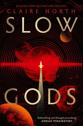 Паперова книга «Slow Gods: A space opera of breathtaking imagination from the most original voice in speculative fiction», автор Клер Норт - фото №1