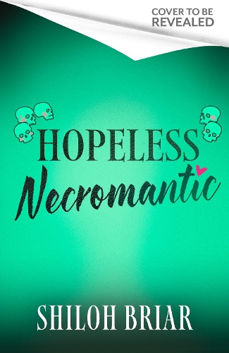 Бумажная книга «Hopeless Necromantic: A debut romantic fantasy that's good enough to raise the dead . . .», автор Шайло Брайар - фото №1