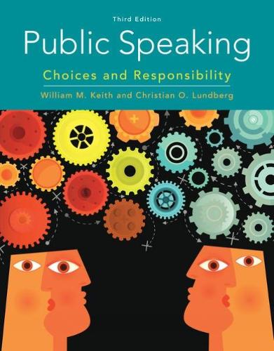 [object Object] «Public Speaking: Choices and Responsibility», авторів Крістіан Лундберг, Вільям Кіт - фото №1