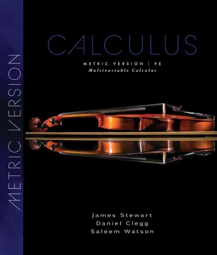 Бумажная книга «Multivariable Calculus, Metric Edition», авторов Дэниел К. Клегг, Джеймс Стюарт, Салим Ватсон - фото №1