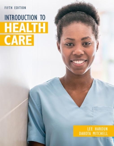 Бумажная книга «Introduction to Health Care», авторов Дакота Митчелл, Ли Харун - фото №1