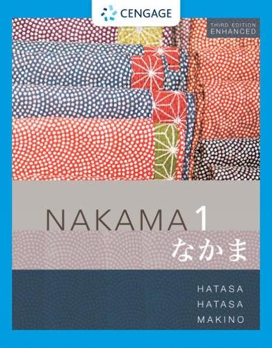 [object Object] «Nakama 1 Enhanced, Student text: Introductory Japanese: Communication, Culture, Context», авторів Казумі Хатаса, Сейічі Макіно - фото №1