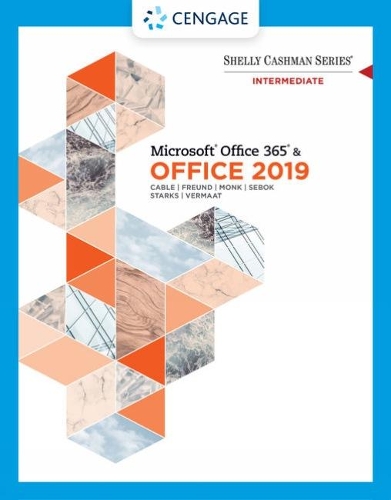 Бумажная книга «Shelly Cashman Series Microsoft�Office 365 & Office 2019 Intermediate», авторов Эллен Монк, Мисти Вермаат - фото №1