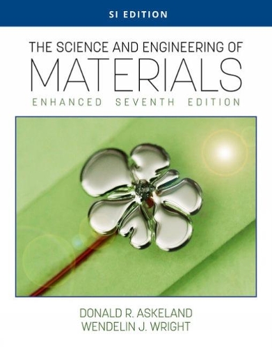[object Object] «The Science and Engineering of Materials, Enhanced, SI Edition», автор Дональд Ескеланд - фото №1