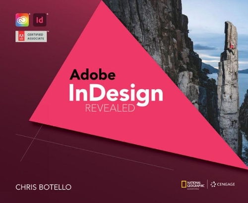 Бумажная книга «Adobe� InDesign Creative Cloud Revealed, 2nd Edition», автор Крис Ботелло - фото №1