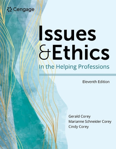 Бумажная книга «Issues and Ethics in the Helping Professions», авторов Синди Кори, Джеральд Кори, Марианна Кори - фото №1