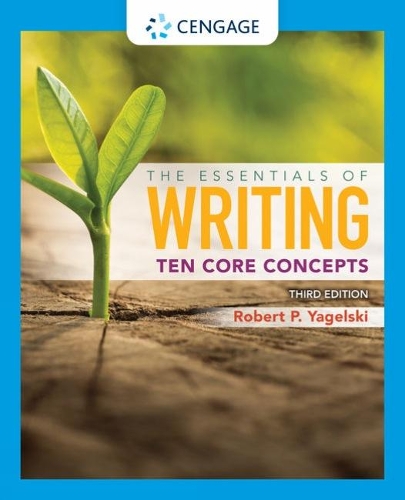 Бумажная книга «The Essentials of Writing: Ten Core Concepts (w/ MLA9E Update)», автор Роберт Ягельски - фото №1