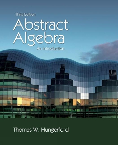 Бумажная книга «Abstract Algebra: An Introduction», автор Томас Хунгерфорд - фото №1