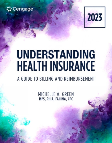 Бумажная книга «Understanding Health Insurance: A Guide to Billing and Reimbursement, 2023 Edition», автор Мишель Грин - фото №1