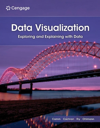 [object Object] «Data Visualization: Exploring and Explaining with Data», авторів Джеймс Кокран, Джеффрі Камм, Джеффрі Ольманн, Майкл Фрай - фото №1