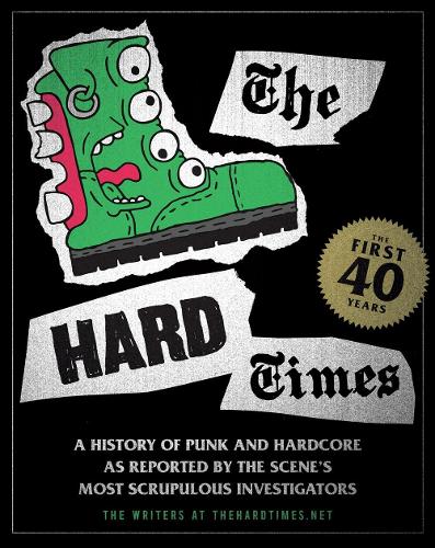 Паперова книга «The Hard Times: The First 40 Years», авторів Білл Конвей, Кріссі Говард, Метт Сейнком - фото №1