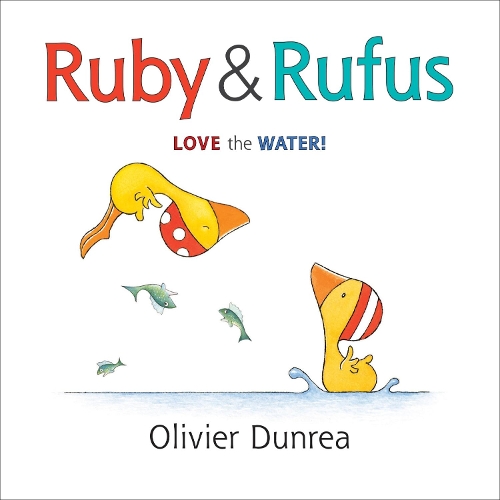 [object Object] «Ruby and Rufus: Love the Water!», автор Олив'є Дюнреа - фото №1