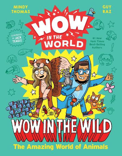 Бумажная книга «Wow in the World: Wow in the Wild: The Amazing World of Animals», авторов Гай Раз, Минди Томас - фото №1