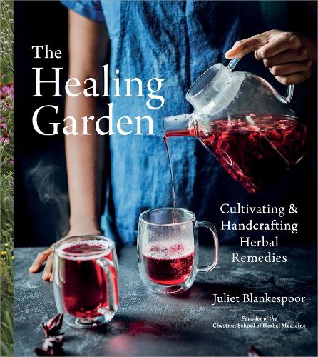 Бумажная книга «The Healing Garden: Cultivating and Handcrafting Herbal Remedies», автор Джульет Бланкеспур - фото №1