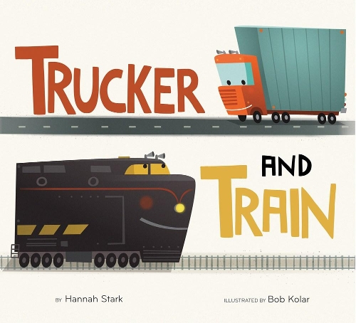 Паперова книга «Trucker and Train Board Book», автор Ханна Старк - фото №1