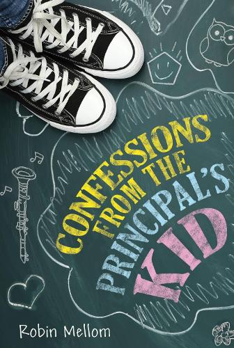Бумажная книга «Confessions from the Principal's Kid», автор Робин Меллом - фото №1