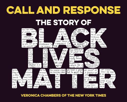 Паперова книга «Call and Response: The Story of Black Lives Matter», автор Вероніка Чемберс - фото №1