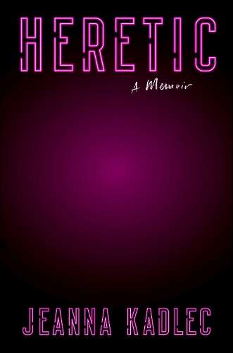 Бумажная книга «Heretic: A Memoir», автор Джинна Кадлец - фото №1