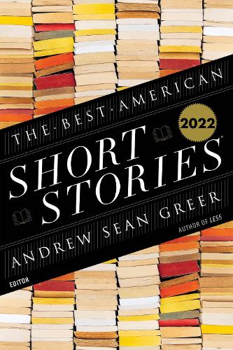 Паперова книга «The Best American Short Stories 2022», авторів Ендрю Шон Грір, Хейді Пітлор - фото №1