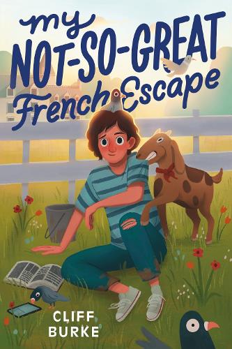 Паперова книга «My Not-So-Great French Escape», автор Кліфф Берк - фото №1