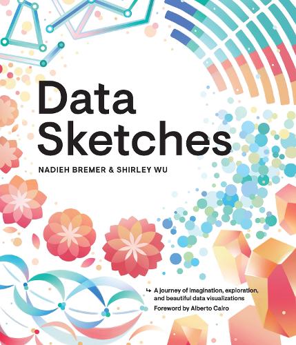 [object Object] «Data Sketches: A journey of imagination, exploration, and beautiful data visualizations», авторів Надя Бремер, Ширлі Ву - фото №1