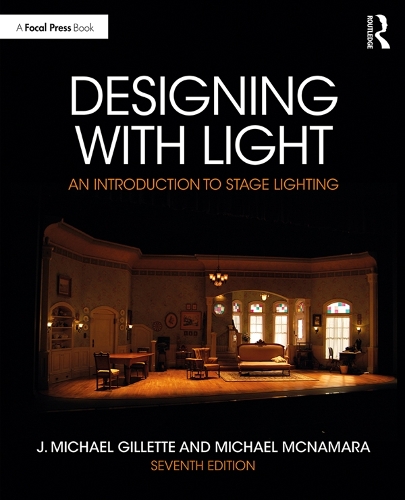 Бумажная книга «Designing with Light: An Introduction to Stage Lighting», авторов Дж. Майкл Джиллетт, Майкл Макнамара - фото №1