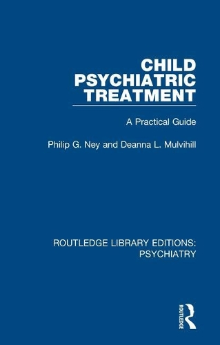Паперова книга «Child Psychiatric Treatment: A Practical Guide», авторів Діанна Л. Малвіхілл, Філіп Г. Ней - фото №1