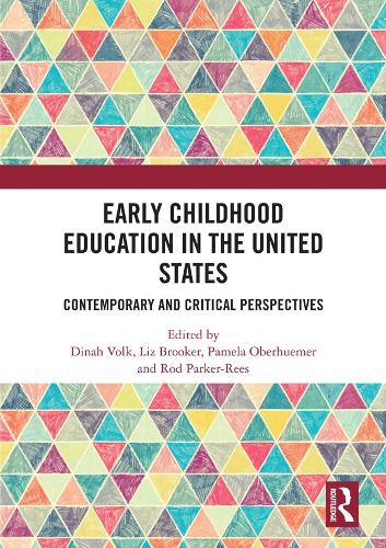 Бумажная книга «Early Childhood Education in the United States: Contemporary and Critical Perspectives» - фото №1