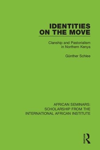 Паперова книга «Identities on the Move: Clanship and Pastorialism in Northern Kenya», автор Гюнтер Шлеє - фото №1