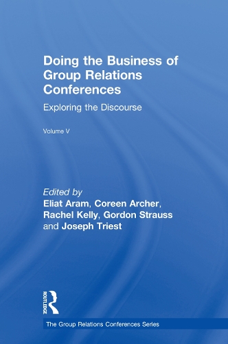 Паперова книга «Doing the Business of Group Relations Conferences: Exploring the Discourse» - фото №1