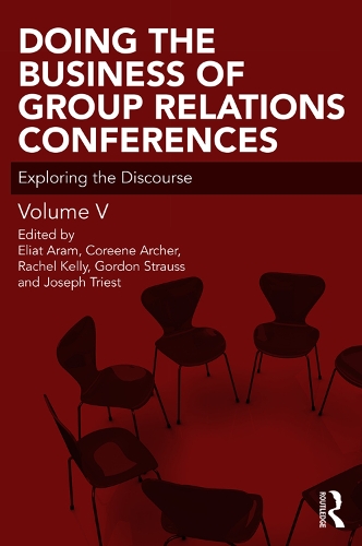 Бумажная книга «Doing the Business of Group Relations Conferences: Exploring the Discourse» - фото №1